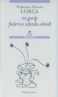 Ne Garip Federıco Adında Olmak