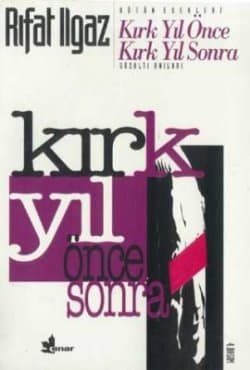 Kırk Yıl Önce Kırk Yıl Sonra