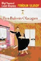 Ben Balerin Olacağım