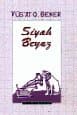 Siyah - Beyaz