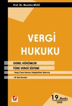 Vergi Hukuku - Genel Hükümler Türk Vergi Sistemi