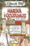 Harika Vücudumuz-Eğlenceli Bilgi 46