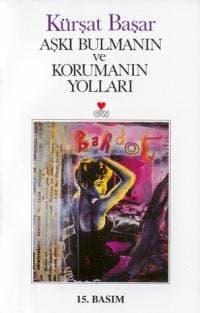 Aşkı Bulmanın ve Korumanın Yolları