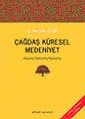 Çağdaş Küresel Medeniyet / Anlamı Gelişimi Konumu