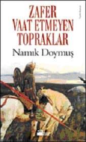 Zafer Vaat Etmeyen Topraklar