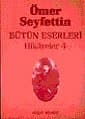 Bütün Eserleri: Hikayeler 4