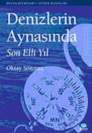 Denizlerin Aynasında Son Elli Yıl