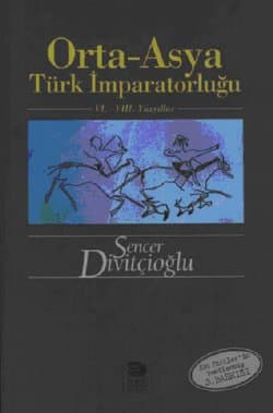 Orta-Asya Türk İmparatorluğu VI.-VIII. Yüzyıllar