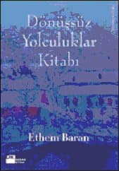 Dönüşsüz Yolculuklar Kitabı