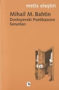 Dostoyevski Poetikasının Sorunları