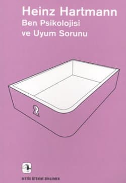 Ben Psikolojisi ve Uyum Sorunu