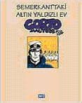 Corto Maltese Semerkant`taki Altın Yaldızlı Ev