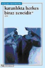 Karanlıkta Herkes Biraz Zencidir