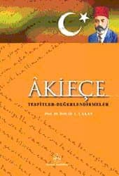 Akifçe (tespitler-değerlendirmeler)