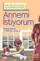 Annemi İstiyorum
