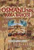 Osmanlı`nın Arka Bahçesi
