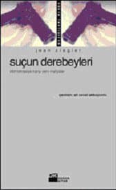Suçun Derebeyleri / Demokrasiye Karşı Yeni Mafyalar