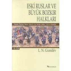 Eski Ruslar ve Büyük Bozkır Halkları 1. Cilt