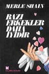 Bazı Erkekler Daha İyidir