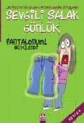 Sevgili Salak Günlük 2 - Pantolonum Büyülendi!