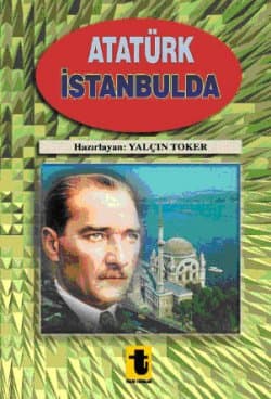 Atatürk İstanbul`da