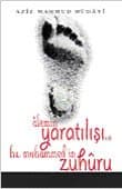 Alemin Yaratılışı ve Hz. Muhammed`in Zuhuru