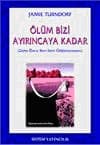 Ölüm Bizi Ayırıncaya Kadar (Evlilik Çatışmalarının Adım Adım Çözümü)