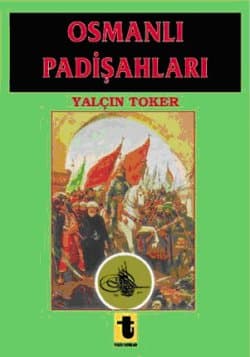 Osmanlı Padişahları