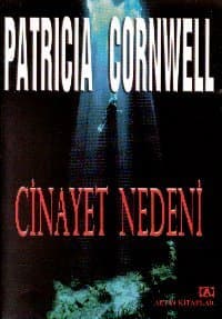 Cinayet Nedeni (Kay Scarpetta, #7)