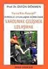 Varolmak Gelişmek Uzlaşmak