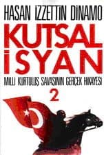 Kutsal İsyan - Milli Kurtuluş Savaşının Gerçek Hikayesi 2