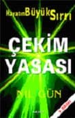 Çekim Yasası / Hayatın Büyük Sırrı