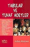 Tabular ve Tuhaf Adetler