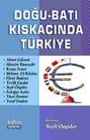 Doğu Batı Kıskacındaki Türkiye