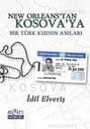 New Orleanstan Kosovaya Bir Türk Kızının Anıları