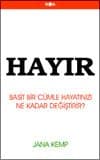 Hayır! Basit Bir Cümle Hayatınızı Ne Kadar Değiştirir?