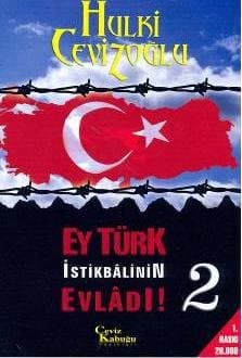 Ey Türk İstikbâlinin Evlâdı! 2