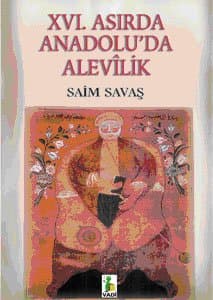 XVI. Asırda Anadolu`da Alevilik