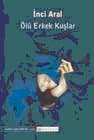 Ölü Erkek Kuşlar