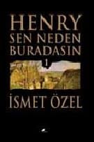 Henry Sen Neden Buradasın 1