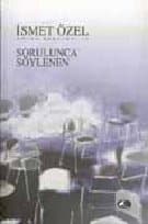 Sorulunca Söylenen