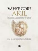 Vahye Göre Akıl