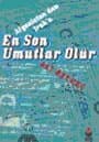 En Son Umutlar Ölür