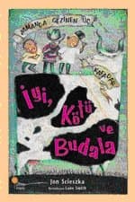 İyi, Kötü ve Budala