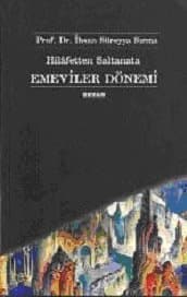 Hilafetten Saltanata Emeviler Dönemi