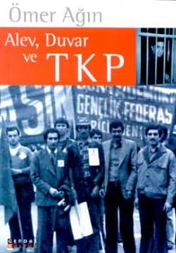 Alev Duvar ve TKP