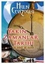 Yakın Zamanlar Tarihi: Ne Dedik Ne Oldu