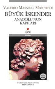 Büyük İskender II: Anadolu'nun Kapıları