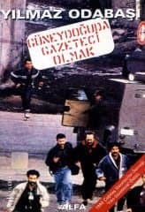 Güneydoğu`da Gazeteci Olmak