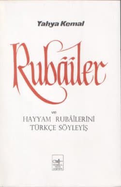 Rubâîler ve Hayyam Rubâîlerini Türkçe Söyleyiş